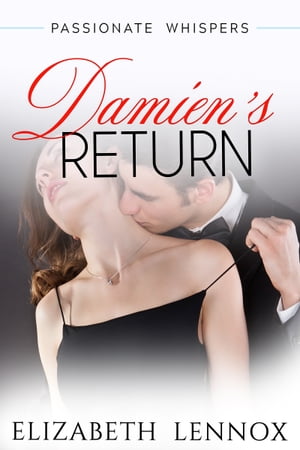 Damien's Return Previously The Italian's Passionate ReturnŻҽҡ[ Elizabeth Lennox ]