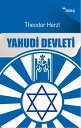 Yahudi Devleti【電子書籍】[ Theodor Herzl 