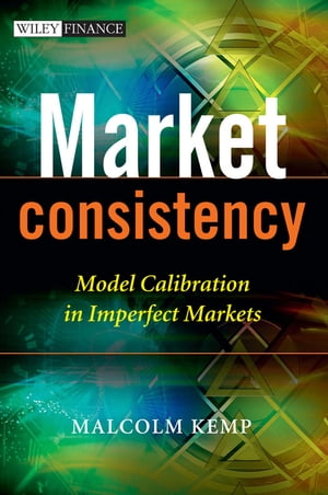 Market Consistency Model Calibration in Imperfect Markets