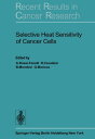 Selective Heat Sensitivity of Cancer Cells【電子書籍】