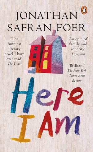 Here I Am【電子書籍】[ Jonathan Safran Foer ]