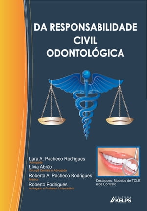 DA RESPONSABILIDADE CIVIL ODONTOLÓGICA