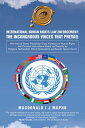 ŷKoboŻҽҥȥ㤨International Human Rights Law Enforcement: THE INCONGRUOUS VOICES THAT PREVAIL How Acts of States Precipitate Gross Violations of Human Rights and Threaten International Peace and Security Across Religious Nationalism and Secular GovernŻҽҡۡפβǤʤ452ߤˤʤޤ