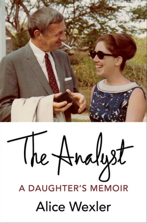 The Analyst A Daughter's Memoir【電子書籍