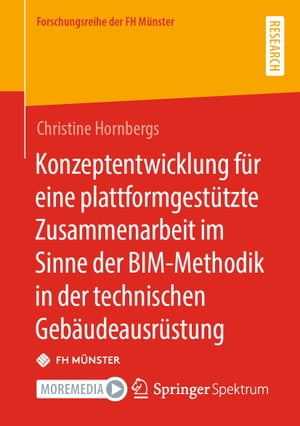 Konzeptentwicklung f?r eine plattformgest?tzte Zusammenarbeit im Sinne der BIM-Methodik in der technischen Geb?udeausr?stung