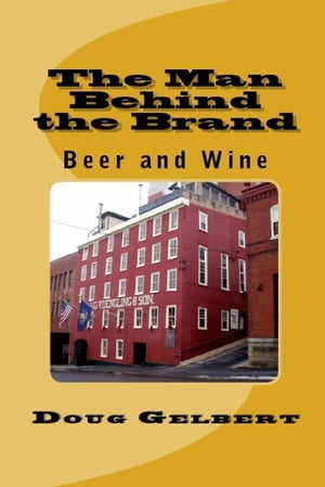 The Man Behind The Brand: Beer and Wine【電子