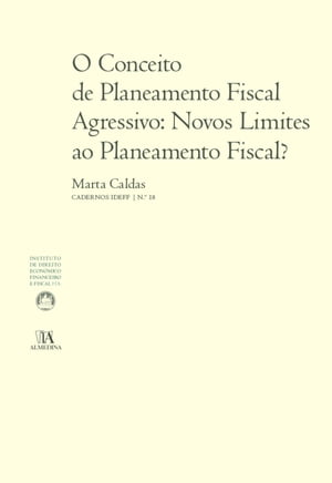 O Conceito de Planeamento Fiscal Agressivo: Novos Limites ao Planeamento Fiscal?