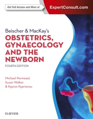 Beischer & MacKay's Obstetrics, Gynaecology and the Newborn - Inkling