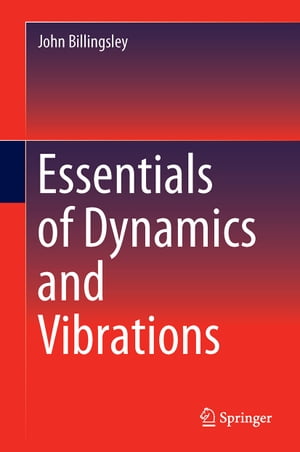 Essentials of Dynamics and Vibrations