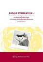 Basale Stimulation Ein Konzept f?r die Arbeit mit schwer beeintr?chtigten Menschen