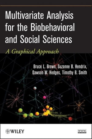 Multivariate Analysis for the Biobehavioral and Social Sciences