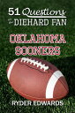 ŷKoboŻҽҥȥ㤨51 Questions for the Diehard Fan: Oklahoma SoonersŻҽҡ[ Ryder Edwards ]פβǤʤ119ߤˤʤޤ