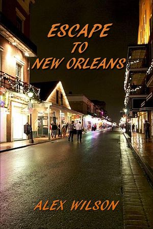 Escape to New Orleans【電子書籍】[ Alex Wi