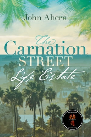 The Carnation Street Life Estate【電子書籍】[ John Ahern ]