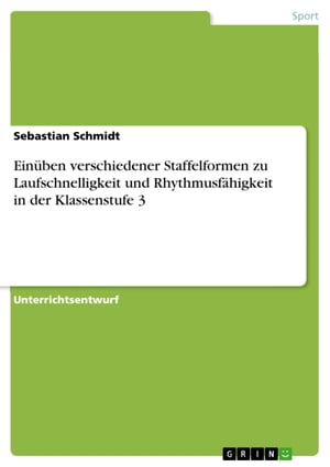 Ein?ben verschiedener Staffelformen zu Laufschnelligkeit und Rhythmusf...