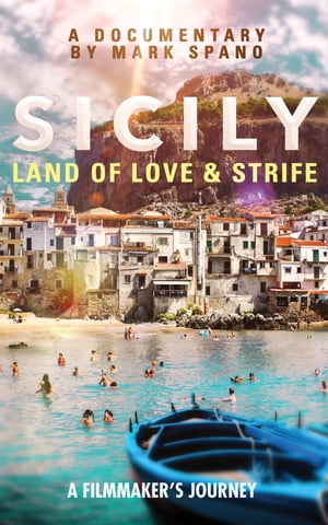 ŷKoboŻҽҥȥ㤨Sicily: Land of Love and Strife A Filmmaker's JourneyŻҽҡ[ John Julius Norwich ]פβǤʤ65ߤˤʤޤ