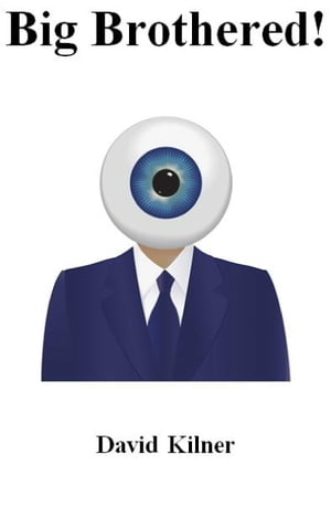 ŷKoboŻҽҥȥ㤨Big Brothered!Żҽҡ[ David Kilner ]פβǤʤ108ߤˤʤޤ