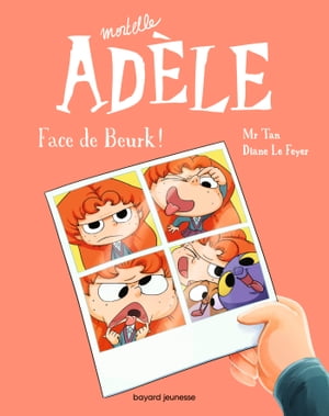 BD Mortelle Ad?le, Tome 19 Face de Beurk !【電子書籍】[ Mr Tan ]