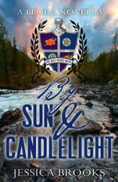 By Sun and Candlelight【電子書籍】[ Jessica L. Brooks ]