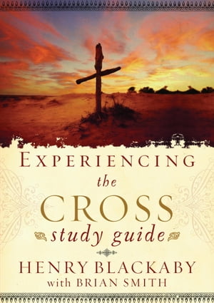 Experiencing the Cross Study Guide