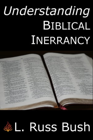 Understanding Biblical Inerrancy