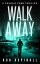 Walk Away A Charlie Cobb ThrillerŻҽҡ[ Rob Aspinall ]