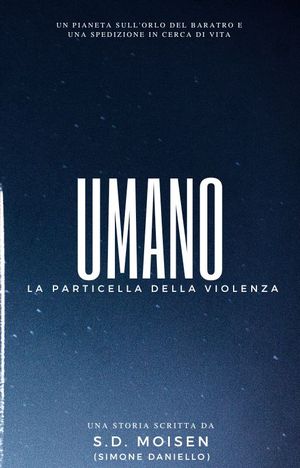 Umano: La Particella della Violenza