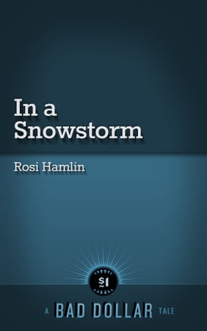 In a Snowstorm【電子書籍】[ Rosi Hamlin ]