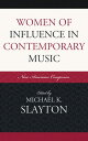 Women of Influence in Contemporary Music Nine American Composers【電子書籍】
