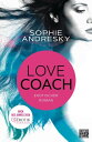 Lovecoach Erotischer Roman【電子書籍】[ Sophie Andresky ]