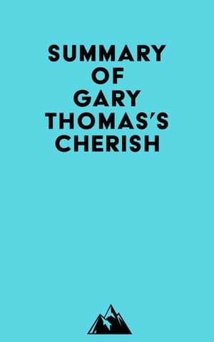 Summary of Gary Thomas's CherishŻҽҡ[ Everest Media ]