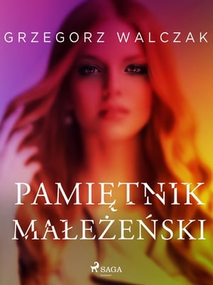 Pami?tnik ma??e?ski【電子書籍】[ Grzegorz Walczak ]