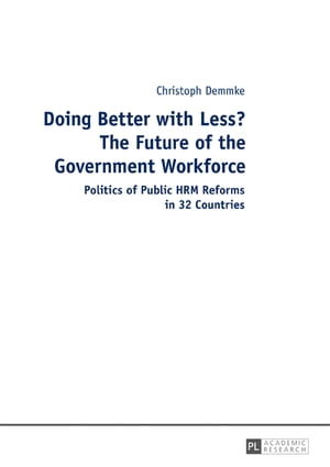 Doing Better with Less? The Future of the Government Workforce