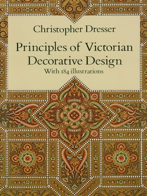 Principles of Victorian Decorative Design