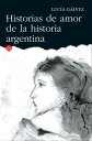 Historias de amor de la historia argentina【電