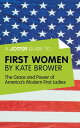 A Joosr Guide to... First Women by Kate Brower: The Grace and Power of America's...