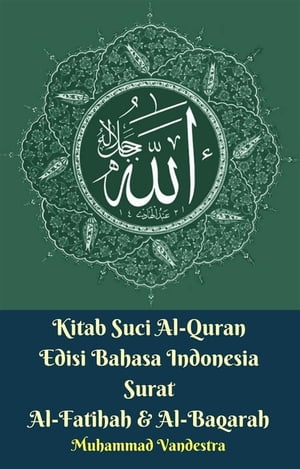 Kitab Suci Al-Quran Edisi Bahasa Indonesia Surat Al-Fatihah & Al-Baqarah