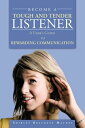 Become a Tough and Tender Listener A User’S Guide to Rewarding Communication【電子書籍】 Shirley Brackett Mathey