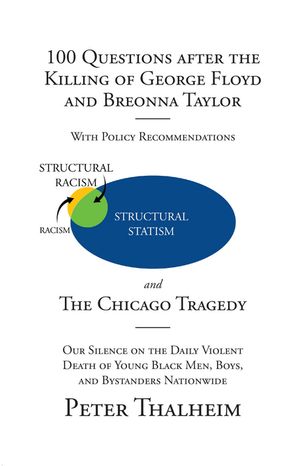 100 Questions After the Killing of George Floyd and Breonna Taylor The Chicago Tragedy