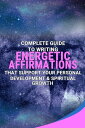 ŷKoboŻҽҥȥ㤨Complete Guide To Writing Energetic Affirmations That Support Your Personal Development & Spiritual GrowthŻҽҡ[ Holly Joy ]פβǤʤ132ߤˤʤޤ