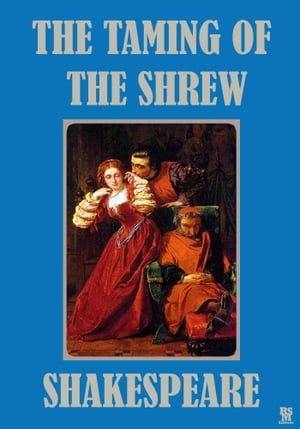 The Taming of The Shrew - Illustrated