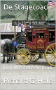 De Stagecoach Een Western Roman【電子書籍】[ Richard G. Hole ]