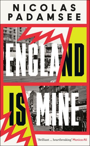 England is Mine An Observer Best Debut Novel 2024【電子書籍】[ Nicolas Padamsee ]