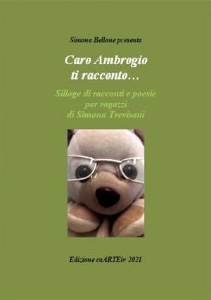 Caro Ambrogio ti racconto… di Simona Trevisani