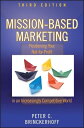 Mission-Based Marketing Positioning Your Not-for-Profit in an Increasingly Competitive World