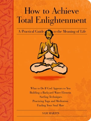 How to Achieve Total Enlightenment