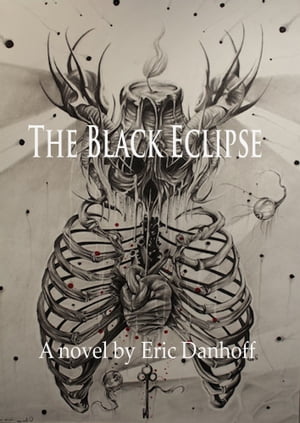 The Black Eclipse【電子書籍】[ Eric Danhoff ]