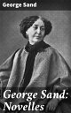 George Sand: Novelles Les visions de la nuit dans les campagnes - La vall?e noire - Une visite aux catacombes