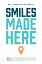 Smiles Made Here