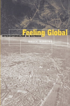 Feeling Global Internationalism in Distress